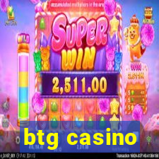 btg casino